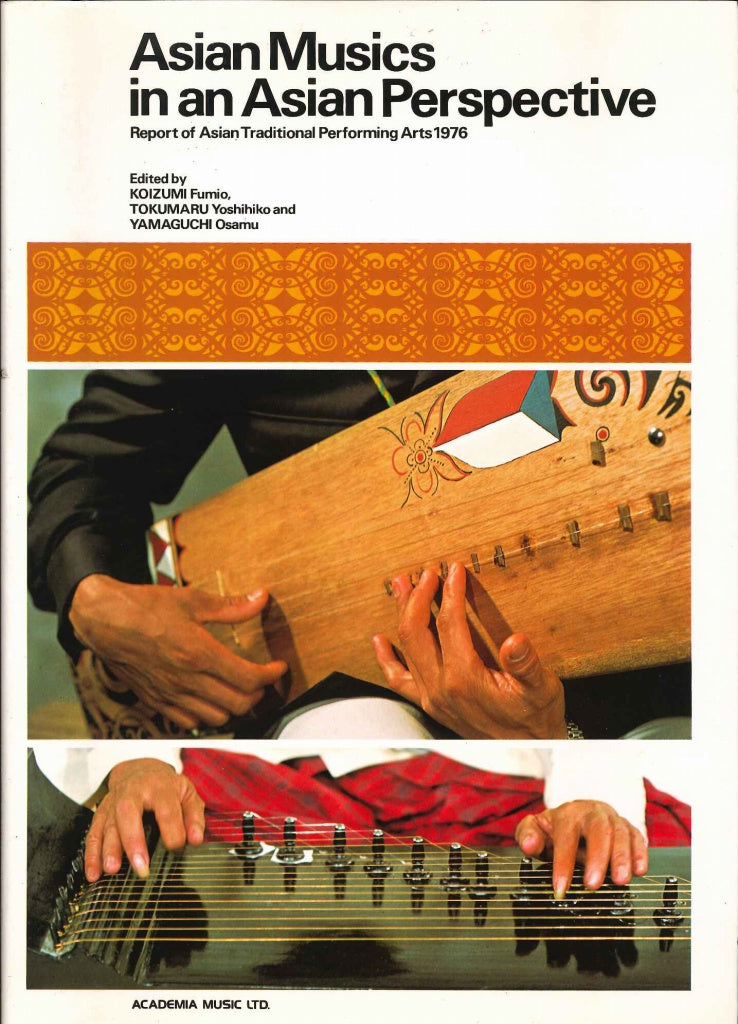 Asian Musics in an Asian Perspective (Academia Music)