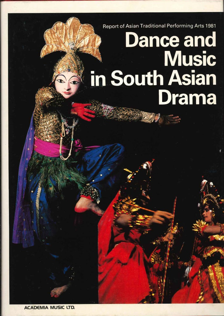 Dance and Music in South Asian Drama (Academia Music)