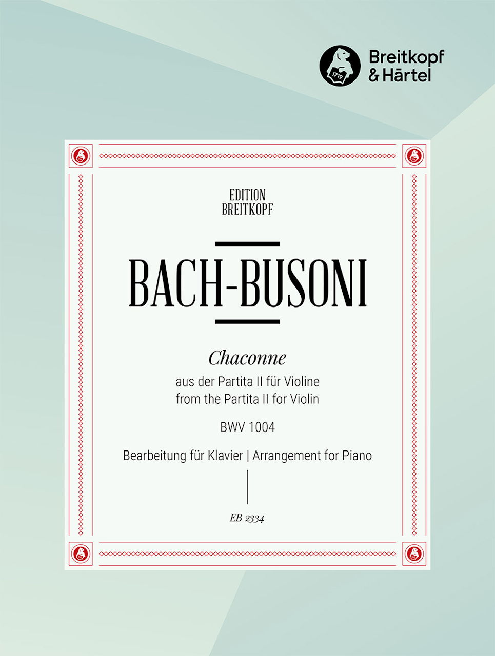 Bach/Busoni, Chaconne d-moll (Breitkopf)