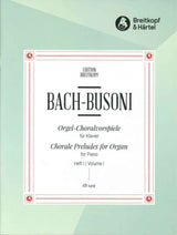 Bach/Busoni, Orgelchoralvorspiele 1 (Breitkopf)