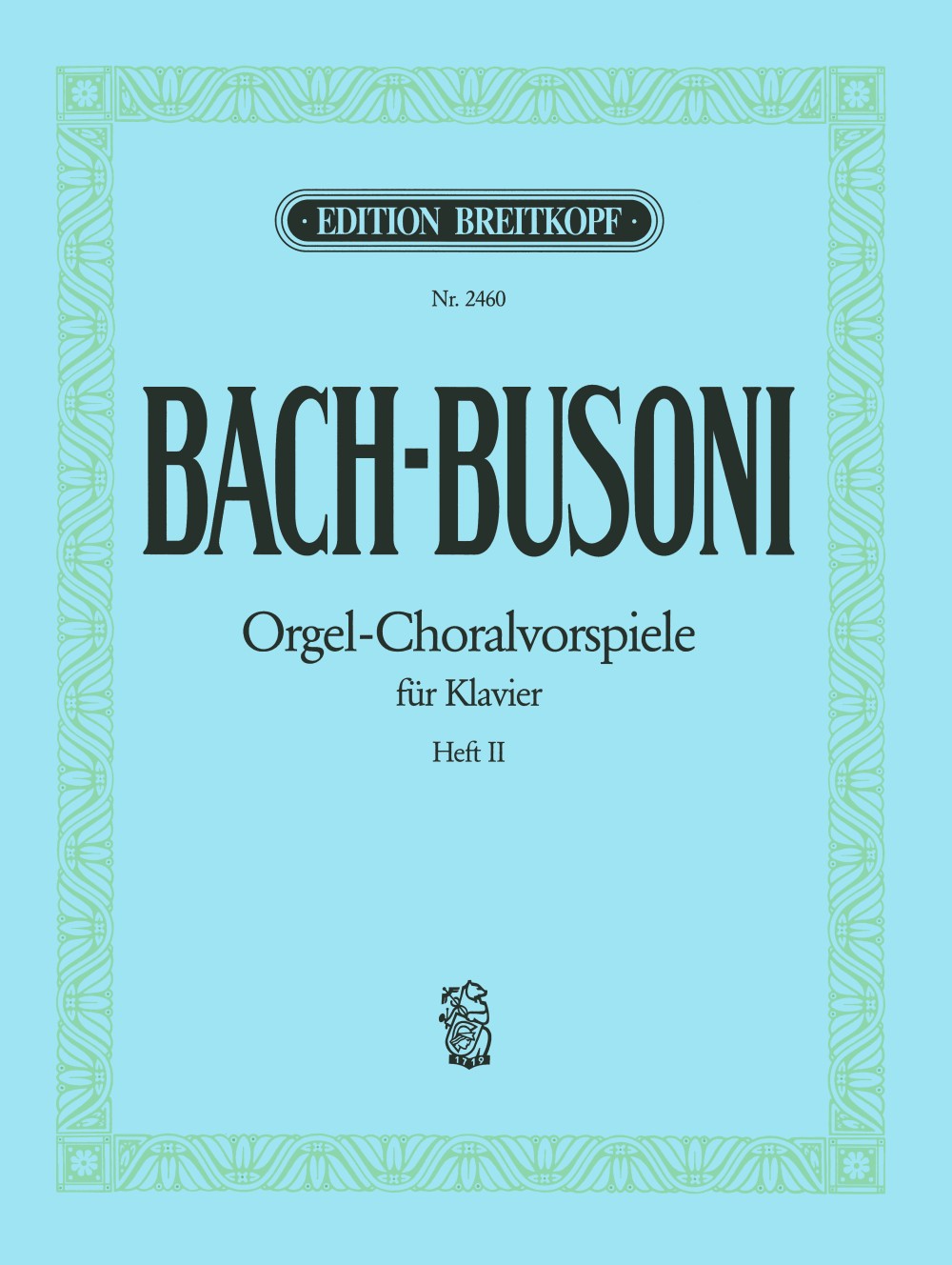 Bach/Busoni, Orgelchoralvorspiele 2 (Breitkopf)