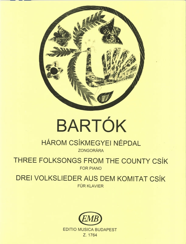 Bartok, 3 Folksongs from the County Csik (Editio Musica Budapest)