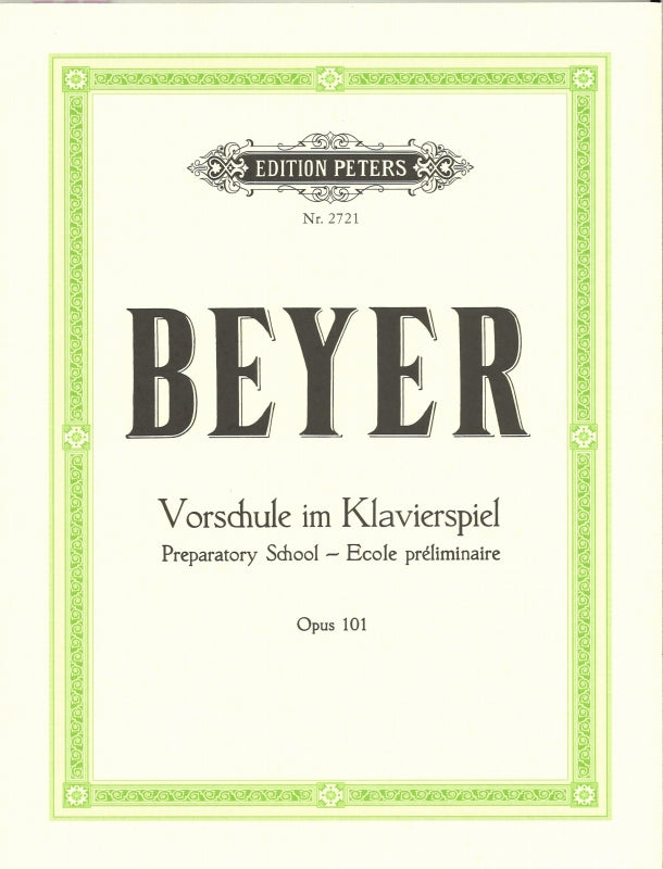 Beyer, Vorschule im Klavierspiel op. 101 (Peters)