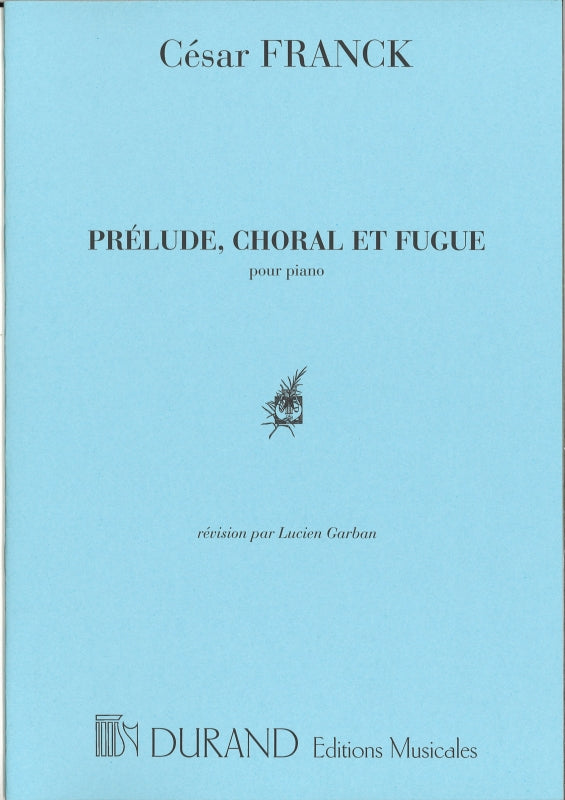 Franck, Prelude, Choral et Fugue (Durand)