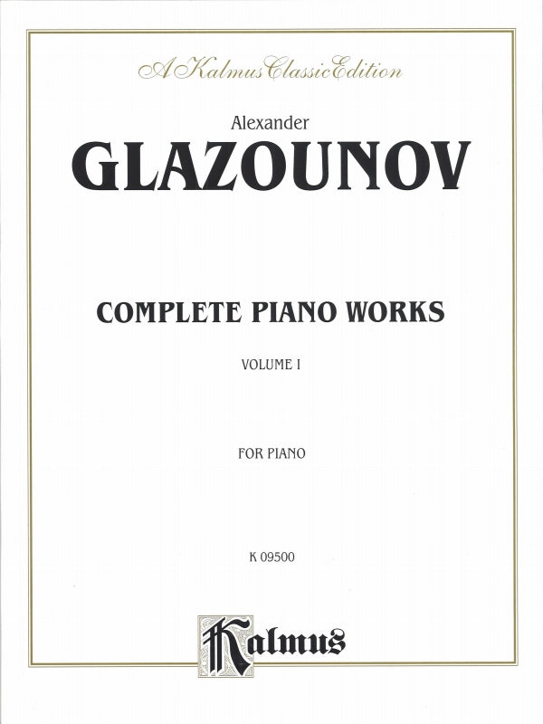 Glazunov, Complete Piano Works 1 (Kalmus/Alfred)