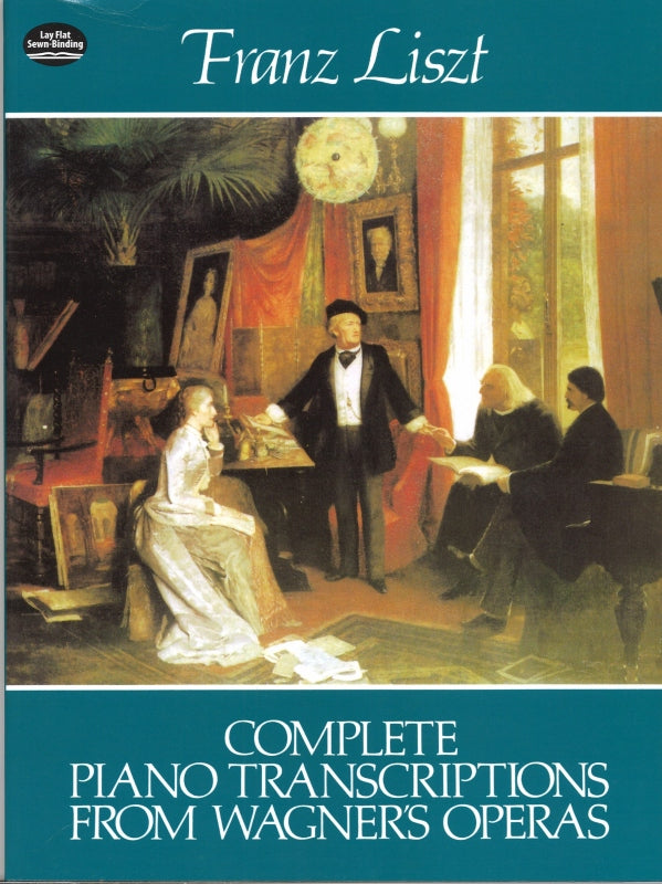 Liszt, Complete Transcriptions of Wagner (Dover)