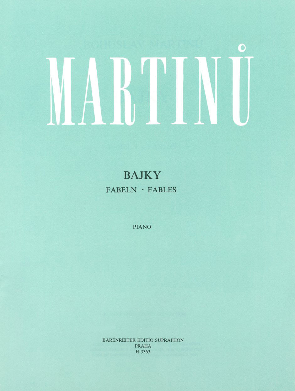 Martinu, Bajky [Fables] (1924) (Supraphon)