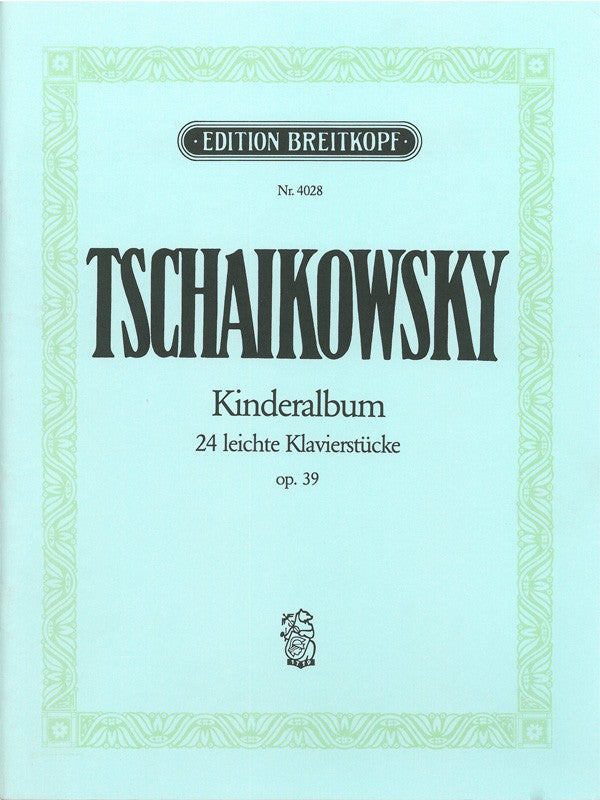 Tchaikovsky, Kinderalbum op. 39 (Breitkopf)
