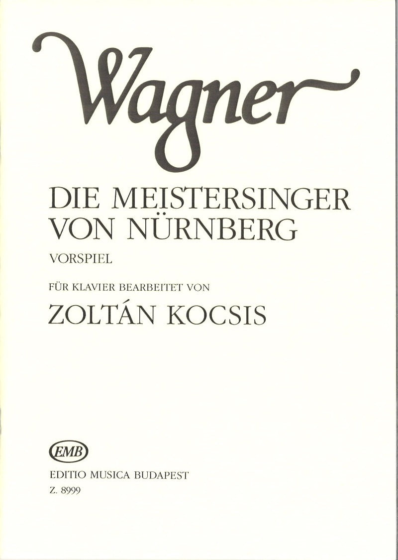 Wagner, Meistersinger, Vorspiel (Kocsis) (Editio Musica Budapest)