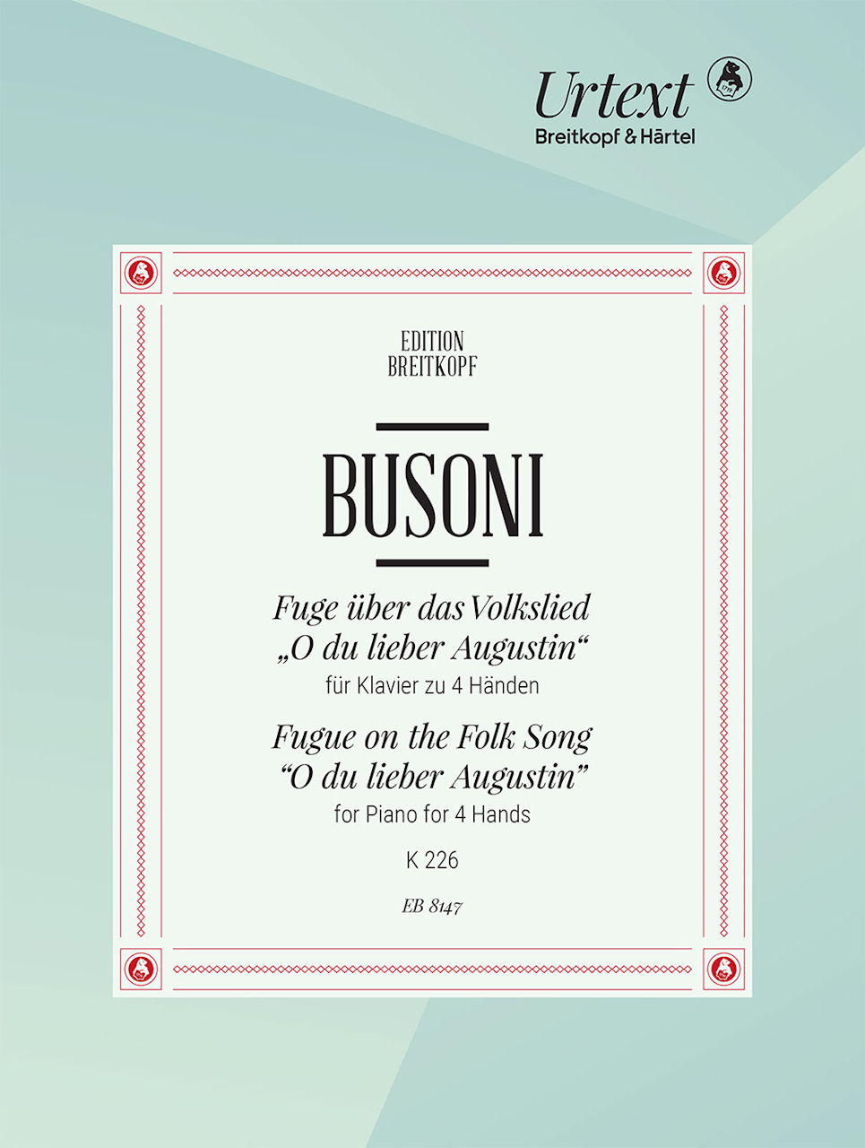 Busoni, Fuge uber 'O du lieber Augustin' (Breitkopf)