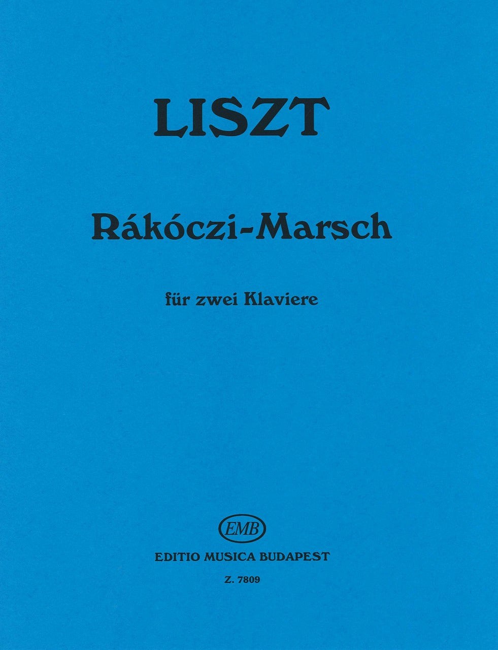 Liszt, Rakoczi-Marsch (Editio Musica Budapest)