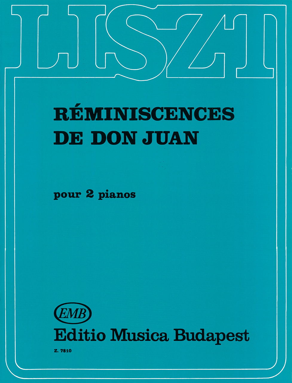 Liszt, Reminiscences de Don Juan (Editio Musica Budapest)