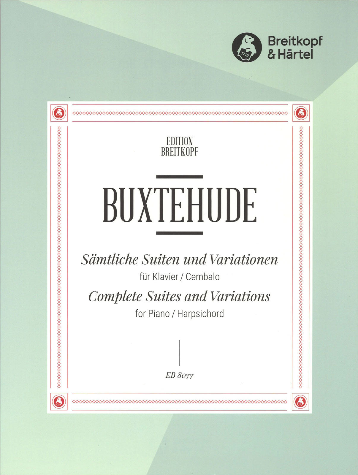 Buxtehude, Samtliche Suiten, Variationen (Breitkopf)