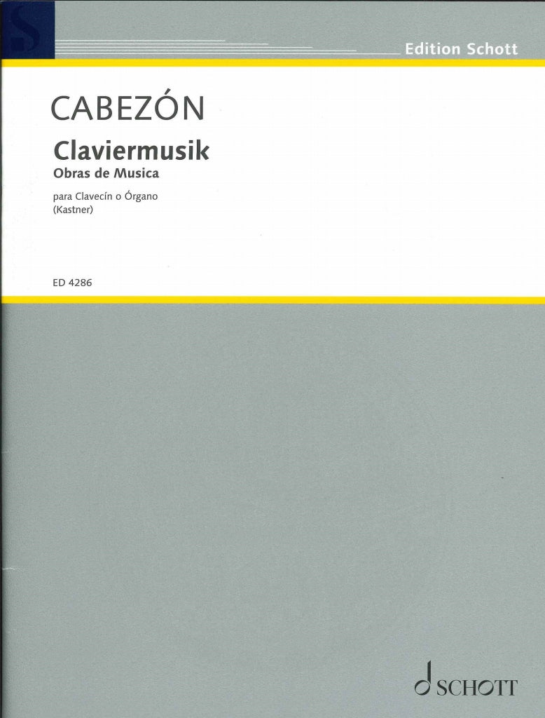 Cabezon, Claviermusik: Obras de musica (Schott)