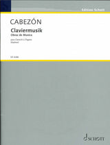 Cabezon, Claviermusik: Obras de musica (Schott)