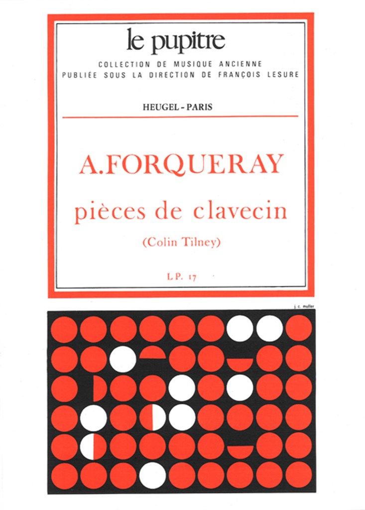 Forqueray, Pieces de clavecin (LP 17) (Heugel)