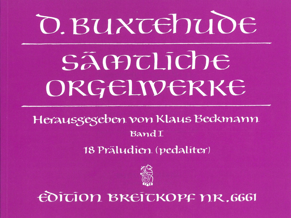 Buxtehude, Samtliche Orgelwerke 1 (Breitkopf)