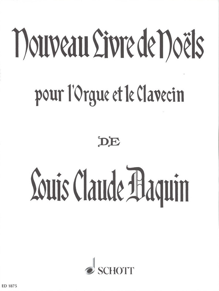Daquin, Nouveau livre de Noels (Guilmant (Schott)