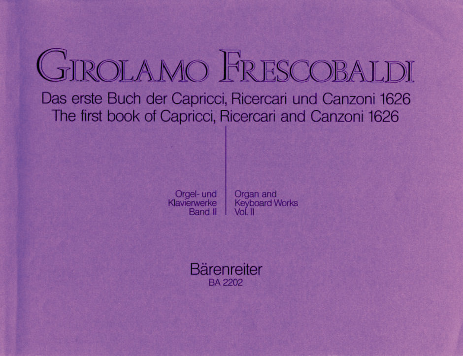 Frescobaldi, Orgelwerke 2: Capricci I (Barenreiter)