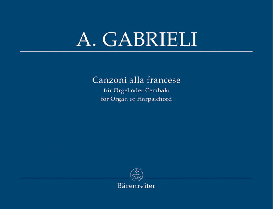 Gabrieli,A., Werke 5: Canzoni alla franc (Barenreiter)