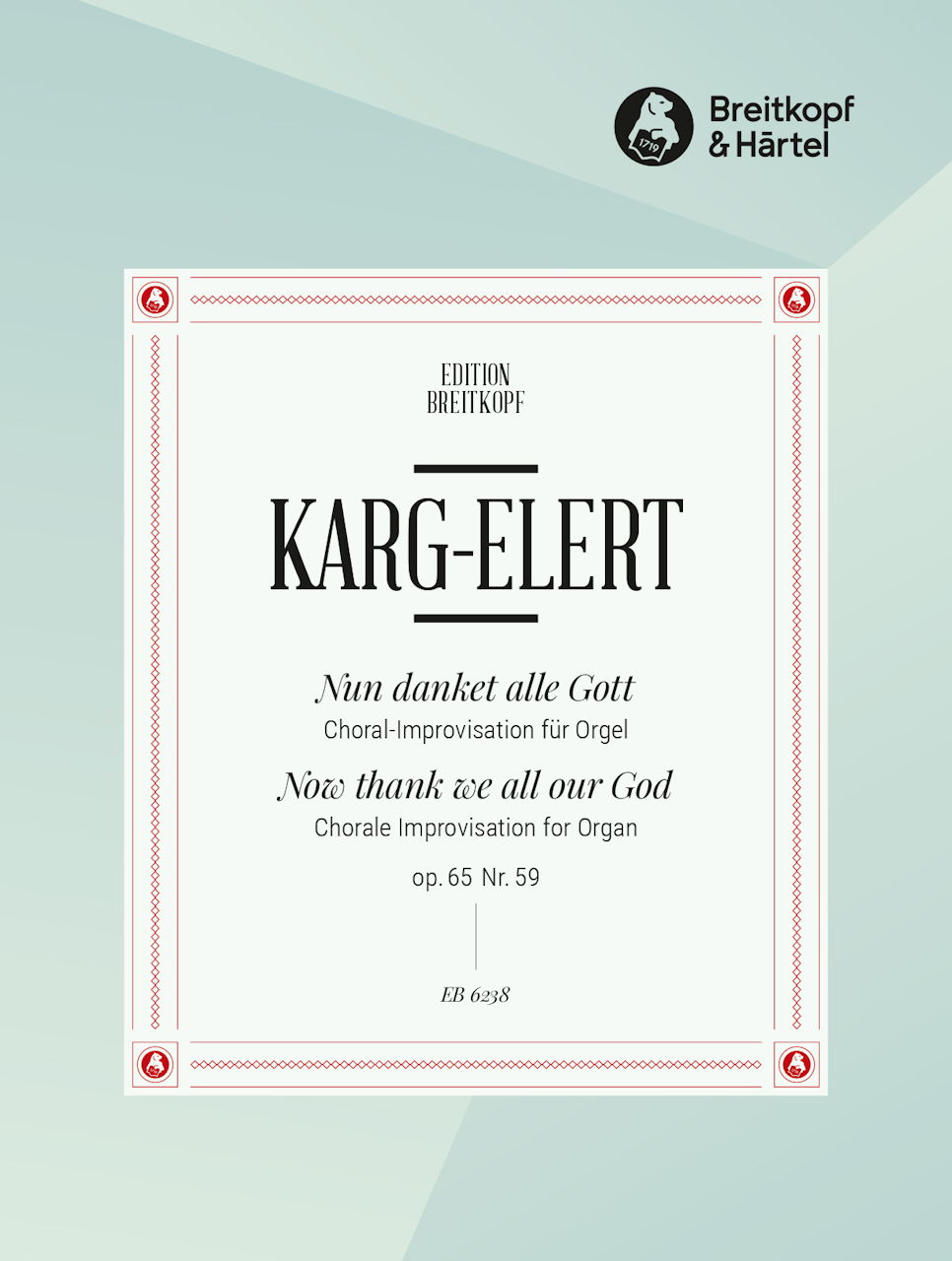 Karg-Elert, Nun danket alle Gott (Breitkopf)