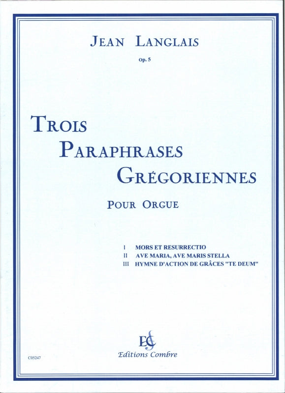 Langlais, Paraphrases gregoriennes op. 5 (Combre)