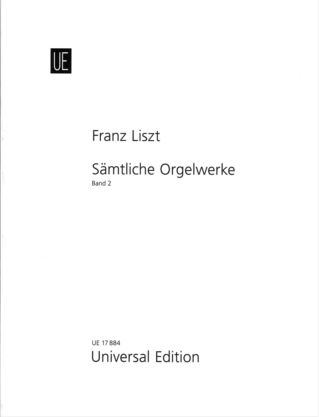 Liszt, Samtliche Orgelwerke 2 (Universal)