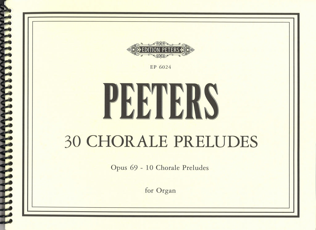 Peeters, 30 Choral Preludes 2, op. 69 (Peters)