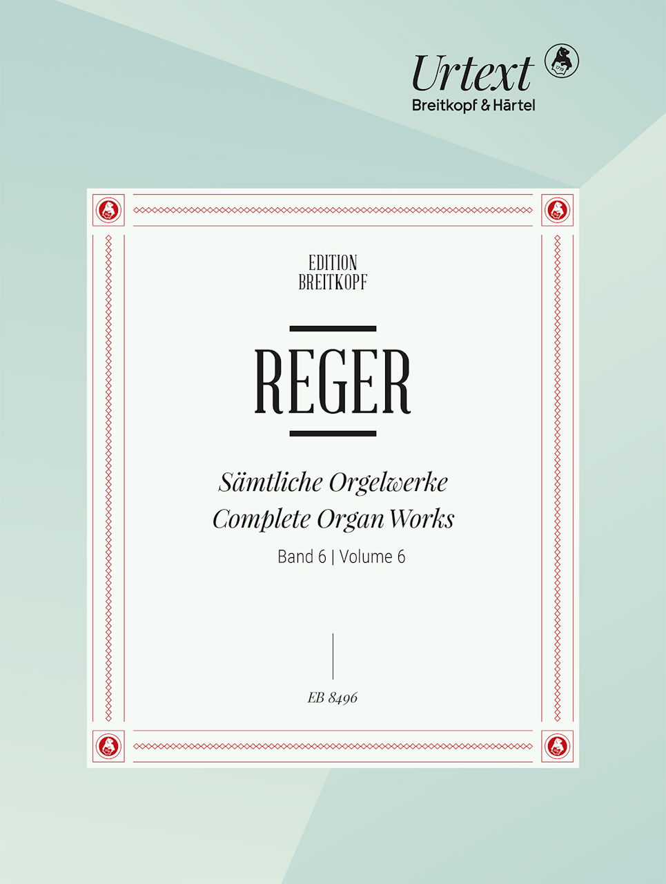 Reger, Samtliche Orgelwerke 6 (Breitkopf)