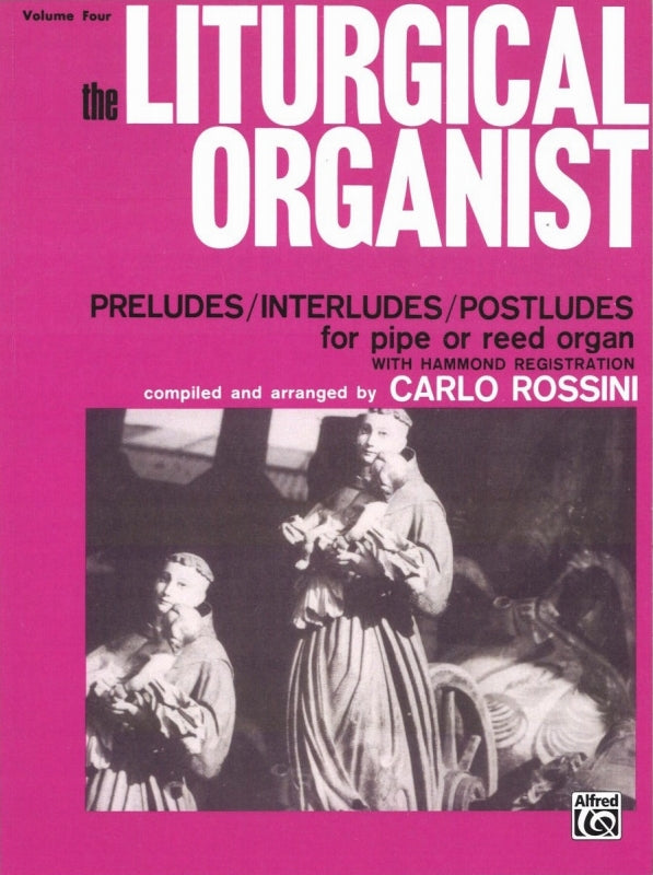 Liturgical Organist 4: Medium (J.Fischer/Alfred)