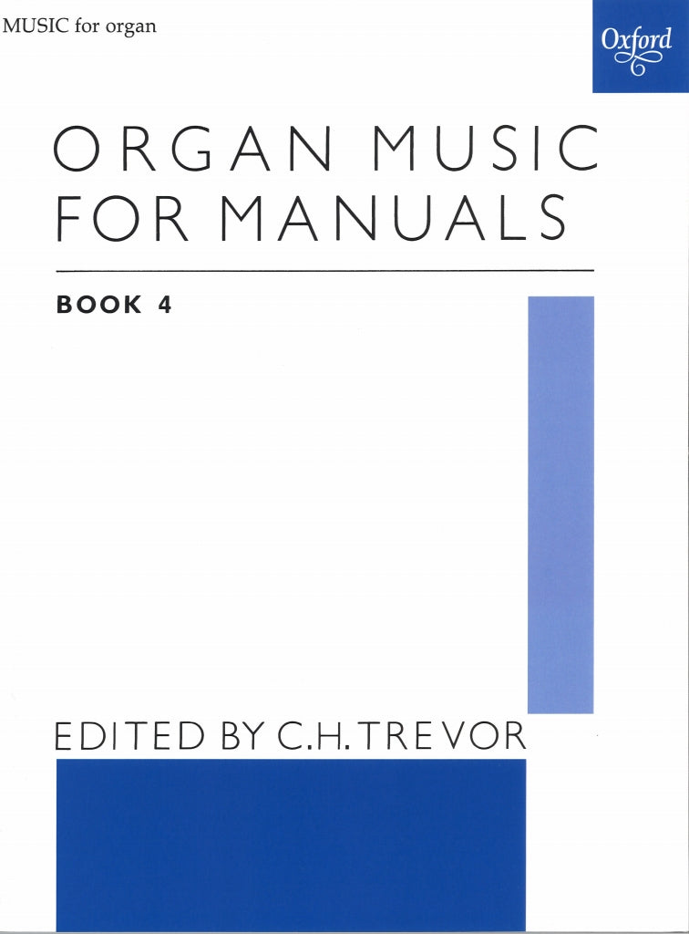 Organ Music for Manuals 4 (Trevor) (Oxford University Press)