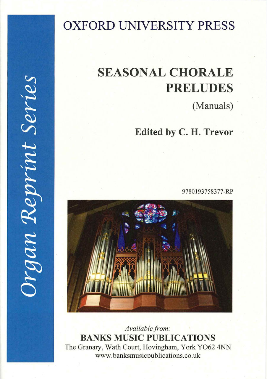 Seasonal Chorale Preludes 1 (Manuals) (Oxford University Press/Banks Music)
