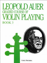 Auer, Graded Course of Vn Playing 3 (Carl Fischer)