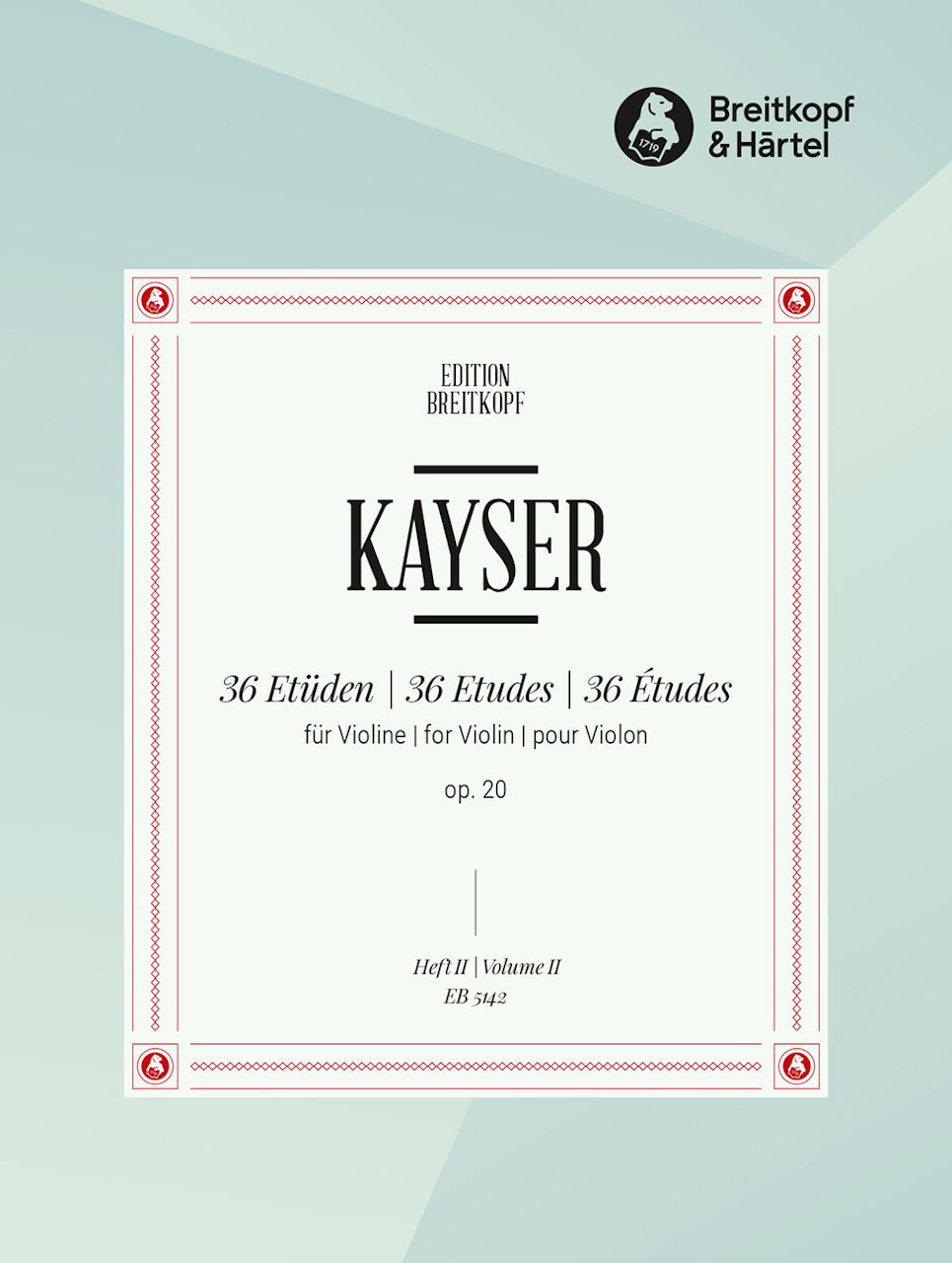 Kayser, 36 Etuden op.20, 3: Nr.13-24 (Breitkopf)
