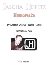 Dvorak, Humoresque in Ges (arr. Heifetz) (Carl Fischer)