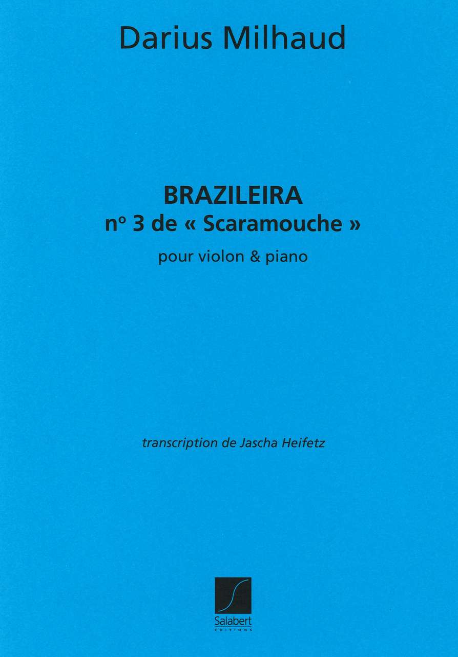 Milhaud, Brazileira (Heifetz) (Salabert)