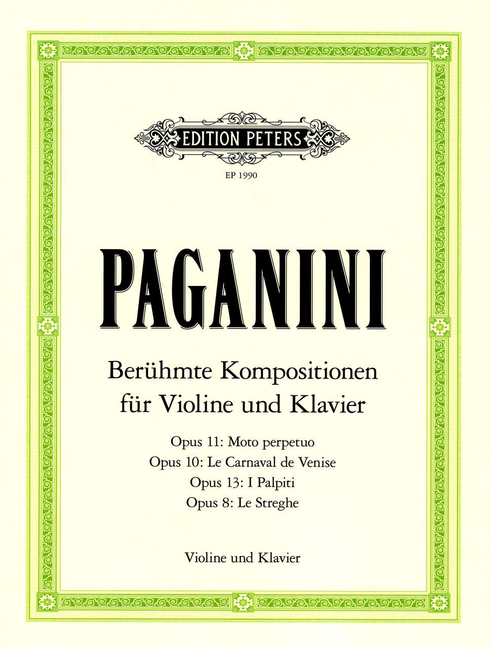 Paganini Compositions: op. 8, 10, 11, 13 (Peters)