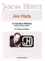 Schubert, Ave Maria (Wilhelmj/Heifetz) (Carl Fischer)