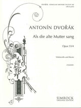 Dvorak, Songs My Mother Taught Me (Simrock)