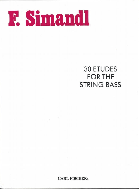 Simandl, 30 Etudes (Carl Fischer)