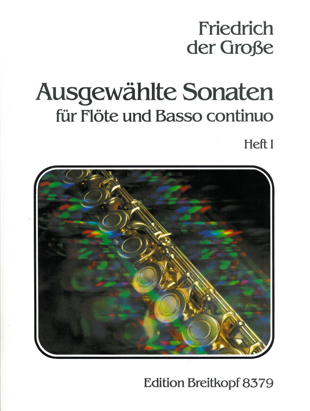 Friedrich II, Ausgew. Sonaten 1: 1-5 (Breitkopf)