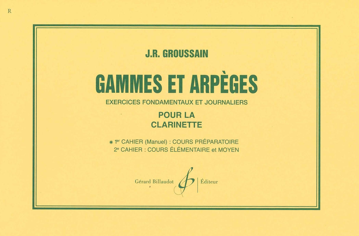 Groussain, Gammes et Arpeges 1 (Billaudot)