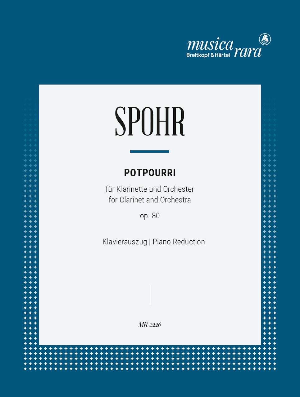 Spohr,L., Potpourri Op.80 (Musica Rara)