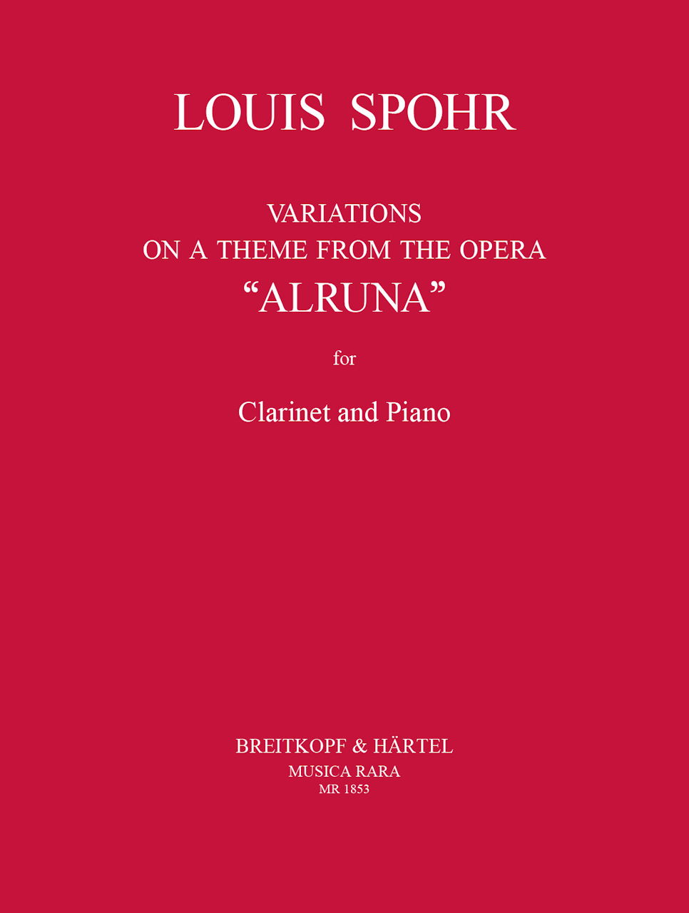 Spohr, Variations on a Theme 'Alruna' (Musica Rara)