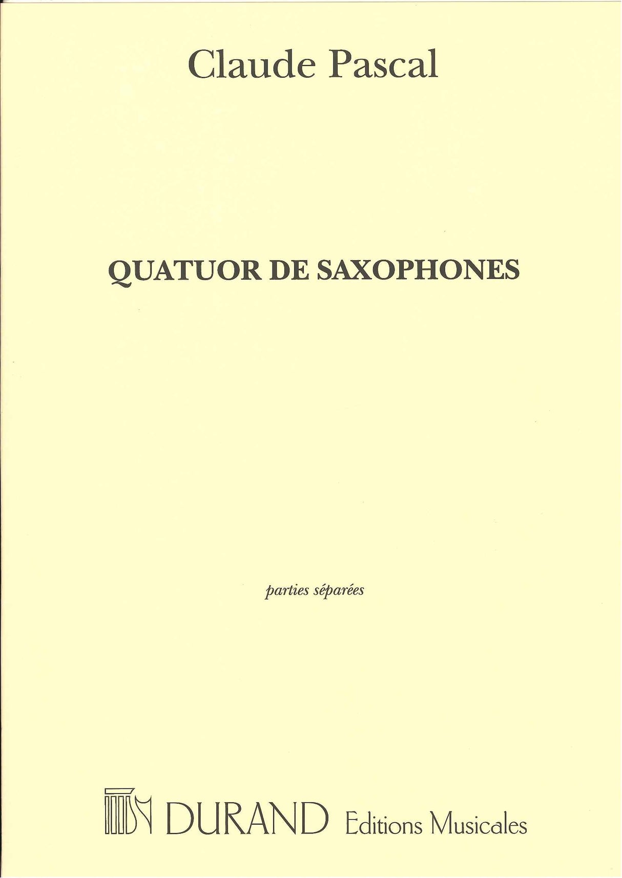 Pascal, Quatuor de saxophones: Parts (Durand)