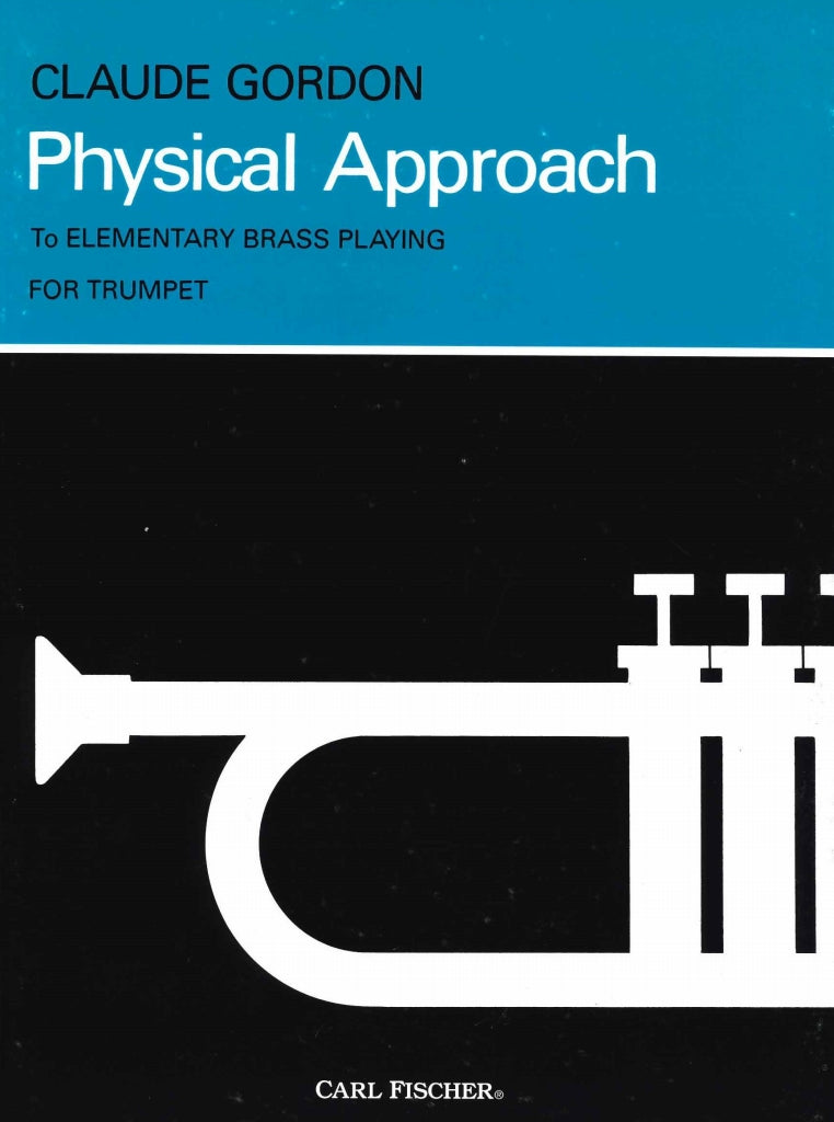 Gordon, Physical Approach for Trumpet (Carl Fischer)