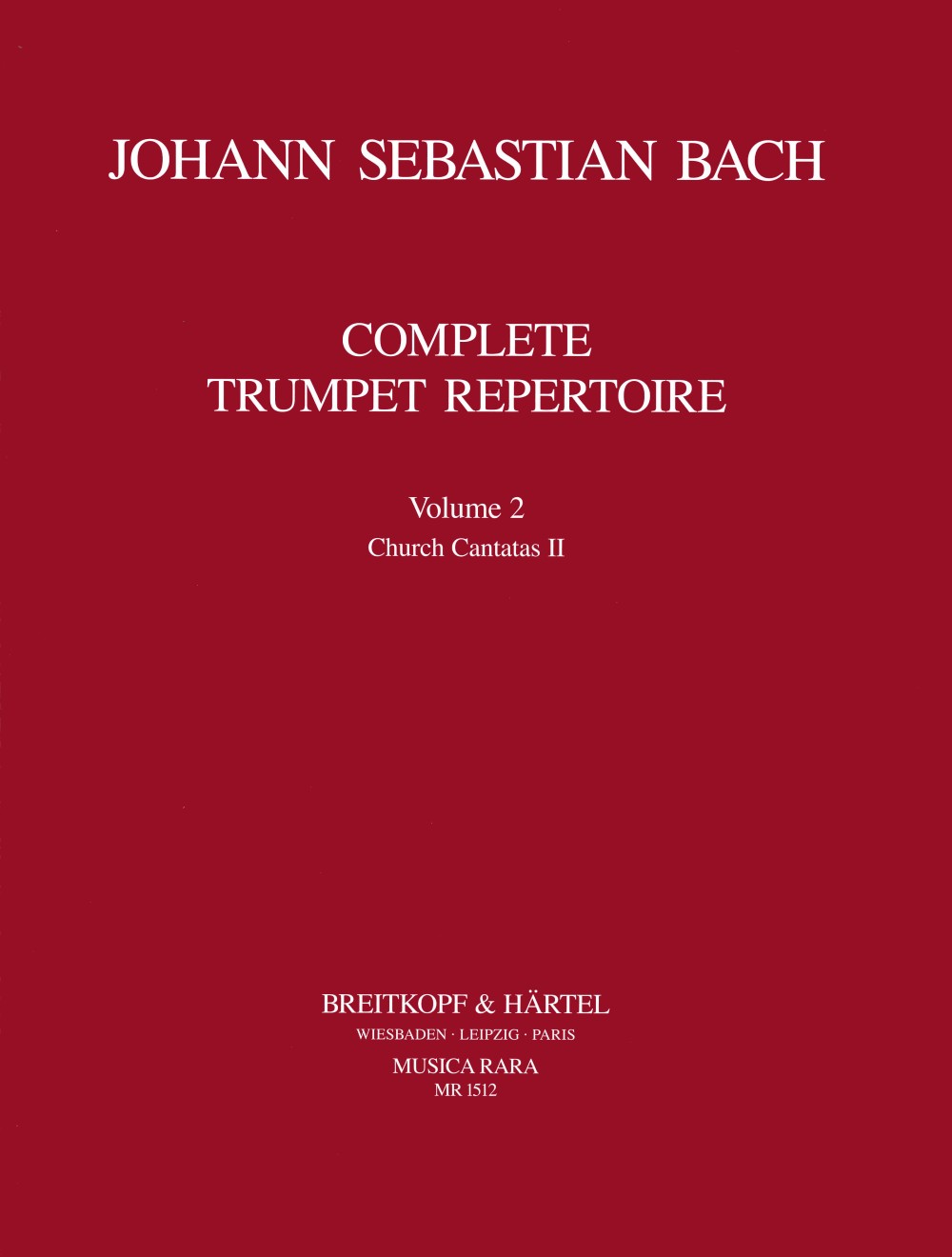 Bach, Complete Trumpet Repertoire II (Musica Rara)