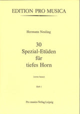 Neuling, 30 Spezial-Etuden tiefes Hn, 1 (Pro Musica)