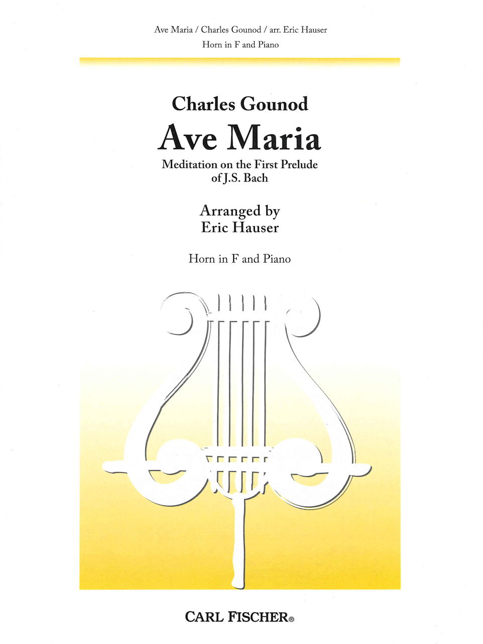Bach,Gounod, Ave Maria (Carl Fischer)