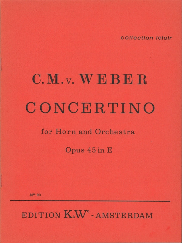 Weber, Concertino op. 45 in e (Leloir) (Ka We/Pizka)